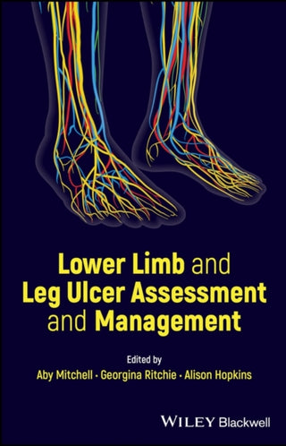 Cover image for 9781119908210 - Lower Limb and Leg Ulcer Assessment and Management