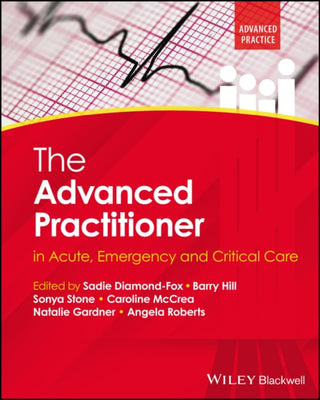 Cover image for 9781119908289 - The Advanced Practitioner in Acute, Emergency and Critical Care