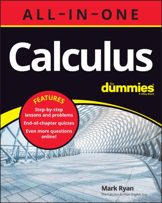 Cover image for 9781119909675 - Calculus All–in–One For Dummies (+ Chapter Quizzes  Online)