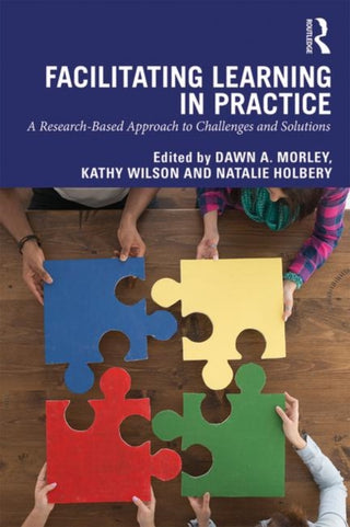 Cover image for 9781138311794 - Facilitating Learning in Practice