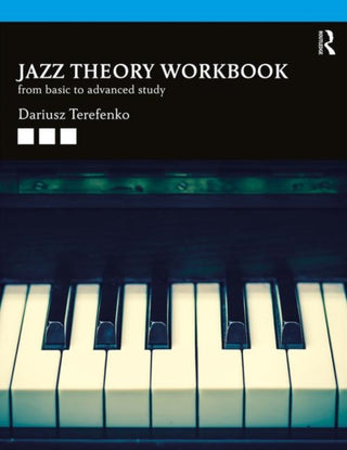 Cover image for 9781138334250 - Jazz Theory Workbook