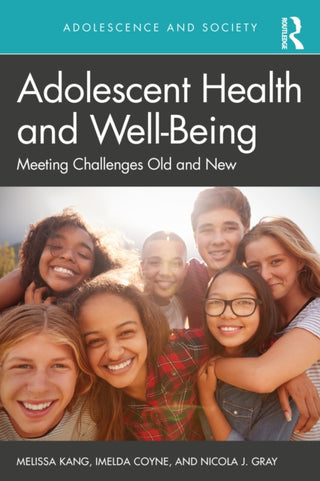 Cover image for 9781138340428 - Adolescent Health and Well-Being