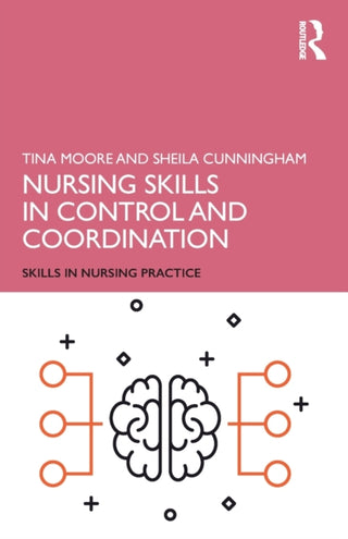 Cover image for 9781138479371 - Nursing Skills in Control and Coordination