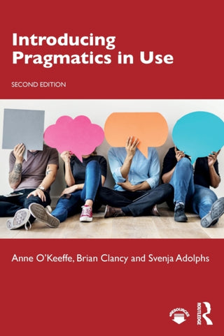Supplemental image for 9781138482005 - Introducing Pragmatics in Use