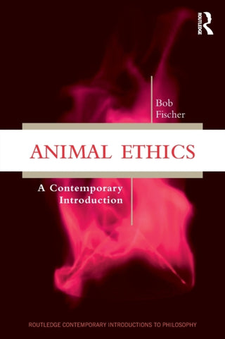 Cover image for 9781138484436 - Animal Ethics