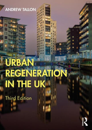 Cover image for 9781138492523 - Urban Regeneration in the UK