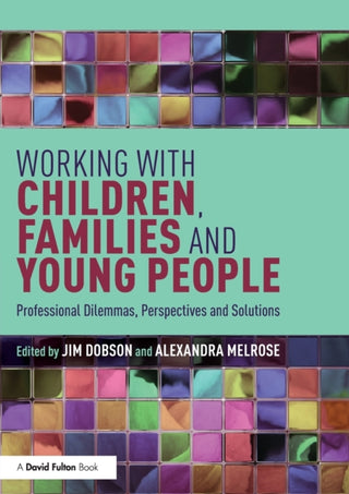 Cover image for 9781138580404 - Working with Children, Families and Young People