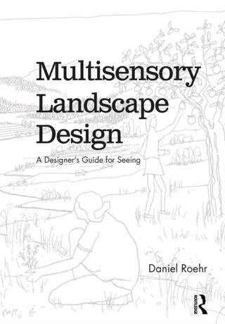 Cover image for 9781138586802 - Multisensory Landscape Design
