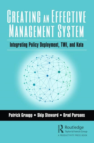 Supplemental image for 9781138594951 - Creating an Effective Management System