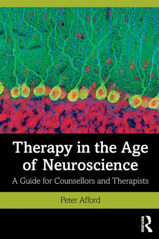 Cover image for 9781138679351 - Therapy in the Age of Neuroscience
