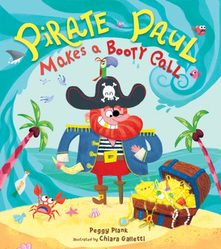 Cover image for 9781250285263 - Pirate Paul Makes a Booty Call