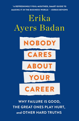 Cover image for 9781250320605 - Nobody Cares About Your Career