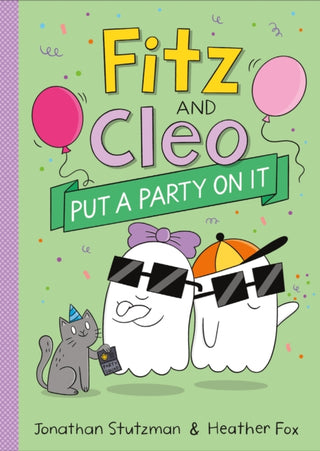 Cover image for 9781250327123 - Fitz and Cleo Put a Party on It