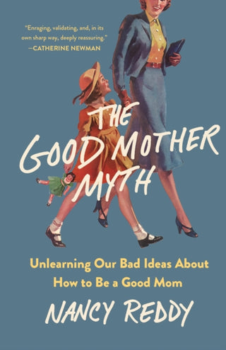 Cover image for 9781250336644 - The Good Mother Myth