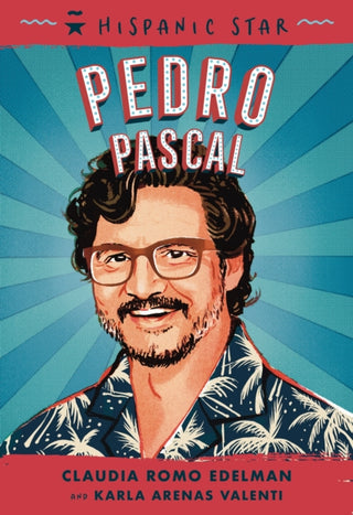 Cover image for 9781250339140 - Hispanic Star: Pedro Pascal