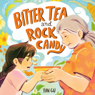 Cover image for 9781250340405 - Bitter Tea and Rock Candy