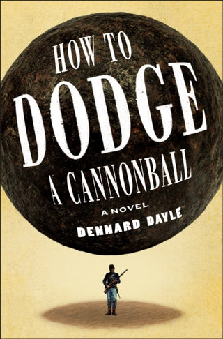 Cover image for 9781250345677 - How to Dodge a Cannonball