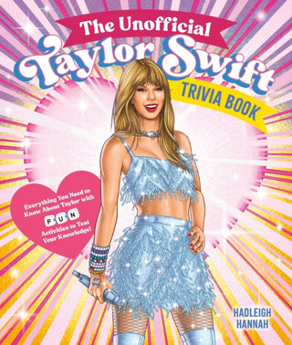 Cover image for 9781250361868 - The Unofficial Taylor Swift Trivia Book