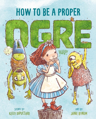 Cover image for 9781250369963 - How to Be a Proper Ogre