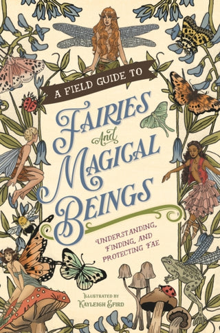 Cover image for 9781250372819 - A Field Guide to Fairies and Magical Beings