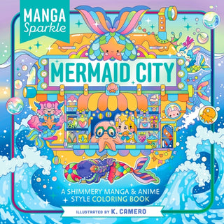 Cover image for 9781250373014 - Manga Sparkle: Mermaid City