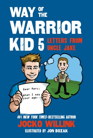 Cover image for 9781250379689 - Way of the Warrior Kid 5: Letters from Uncle Jake