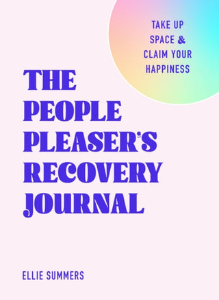 Cover image for 9781250396402 - The People Pleaser’s Recovery Journal