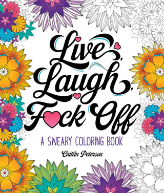 Cover image for 9781250396570 - Live, Laugh, F*ck Off