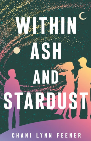 Cover image for 9781250420862 - Within Ash and Stardust