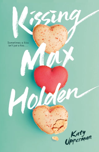 Cover image for 9781250420893 - Kissing Max Holden