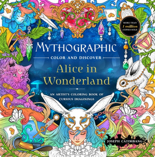 Cover image for 9781250421340 - Mythographic Color and Discover: Alice in Wonderland