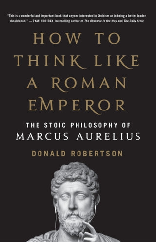 Cover image for 9781250621436 - How to Think Like a Roman Emperor