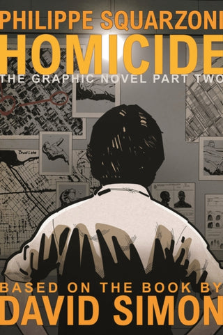 Cover image for 9781250624635 - Homicide: The Graphic Novel, Part Two