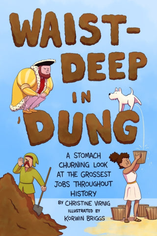 Cover image for 9781250762351 - Waist-Deep in Dung