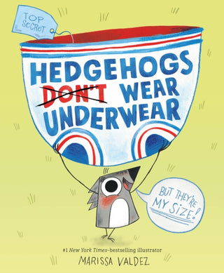 Cover image for 9781250814388 - Hedgehogs Don't Wear Underwear
