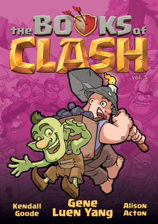 Cover image for 9781250816344 - The Books of Clash Volume 5: Legendary Legends of Legendarious Achievery