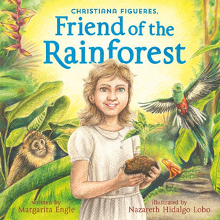 Supplemental image for 9781250843043 - Christiana Figueres, Friend of the Rainforest