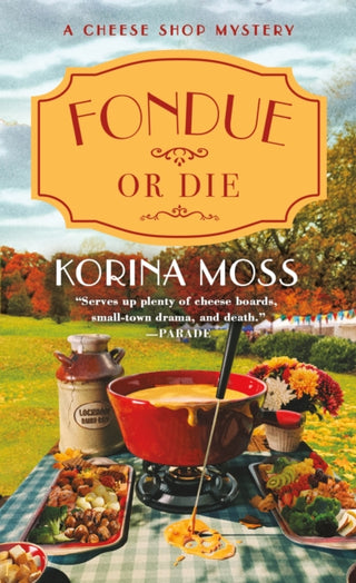 Cover image for 9781250893918 - Fondue or Die