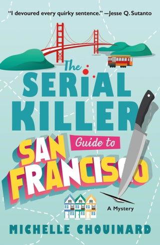 Cover image for 9781250909992 - The Serial Killer Guide to San Francisco