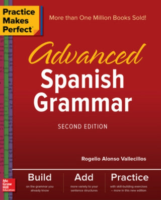 Cover image for 9781260010817 - Practice Makes Perfect: Advanced Spanish Grammar, Second Edition