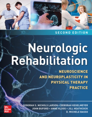 Supplemental image for 9781260461398 - Neurologic Rehabilitation, Second Edition: Neuroscience and Neuroplasticity in Physical Therapy Practice