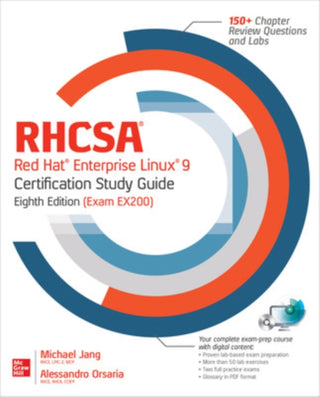 Cover image for 9781260462074 - RHCSA Red Hat Enterprise Linux 9 Certification Study Guide, Eighth Edition (Exam EX200)