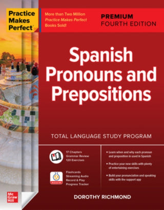Cover image for 9781260467543 - Practice Makes Perfect: Spanish Pronouns and Prepositions, Premium Fourth Edition