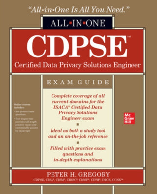 Cover image for 9781260474824 - CDPSE Certified Data Privacy Solutions Engineer All-in-One Exam Guide