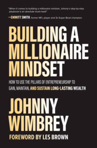 Cover image for 9781260475074 - Building a Millionaire Mindset: How to Use the Pillars of Entrepreneurship to Gain, Maintain, and Sustain Long-Lasting Wealth