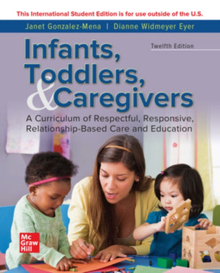 Cover image for 9781260575743 - ISE INFANTS TODDLERS & CAREGIVERS:CURRICULUM RELATIONSHIP
