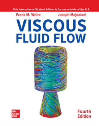 Cover image for 9781260597806 - Viscous Fluid Flow ISE