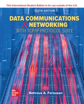 Cover image for 9781260597820 - Data Communications and Networking with TCP/IP Protocol Suite ISE