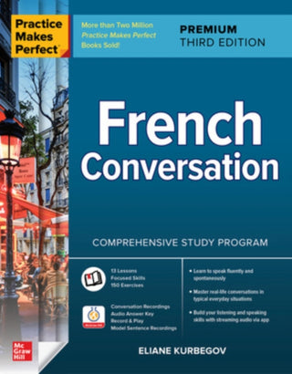 Cover image for 9781264257294 - Practice Makes Perfect: French Conversation, Premium Third Edition