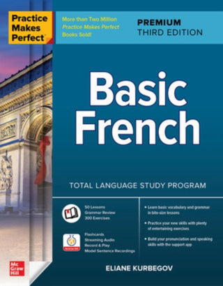 Cover image for 9781264257317 - Practice Makes Perfect: Basic French, Premium Third Edition
